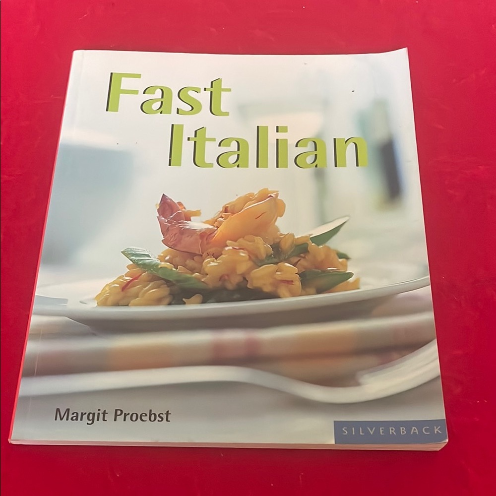 Fast Italian The Flavor of Italy- in a Flash
